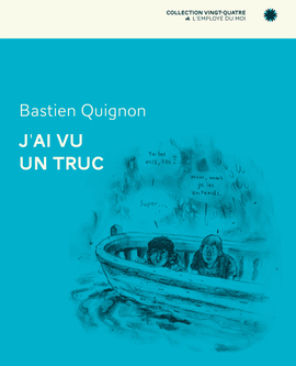 J’ai vu un truc