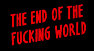 The End of fucking world - la série - 1